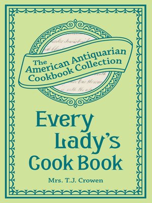 cover image of Every Lady's Cook Book